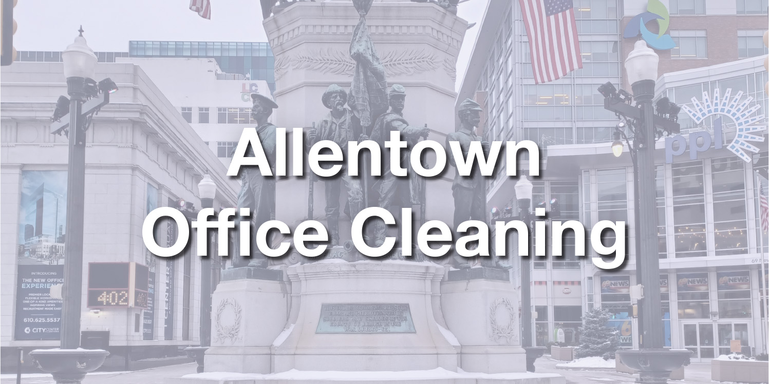 Allentown Office Cleaning